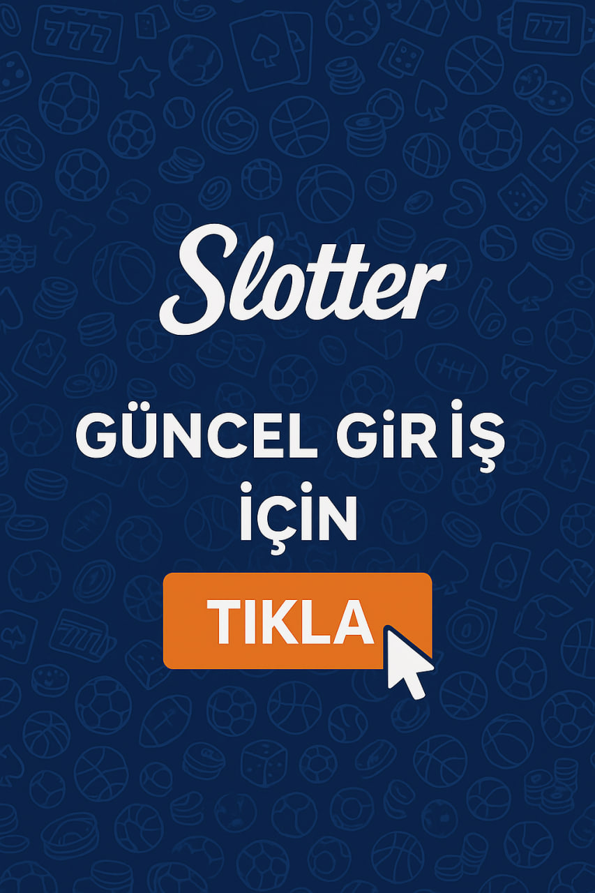 Slotter Güncel Giriş